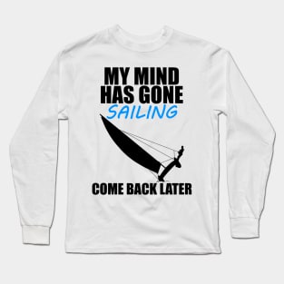  that have nothing to do with sailing Long Sleeve T-Shirt